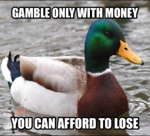 Gamble Money You Afford Lose Meme